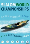 SLALOM WORLD CHAMPIONSHIPS 2009 -
9 - 13 Setembre - 
La Seu d'Urgell